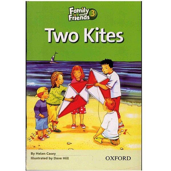 کتاب زبان Two Kites - Family And Friends 3|دیجی‌کالا