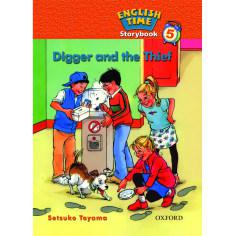 کتاب ENGLISH TIME 5 DIGGER AND THE THIEF اثر SETSUKO TOYAMA انتشارات OXFORD