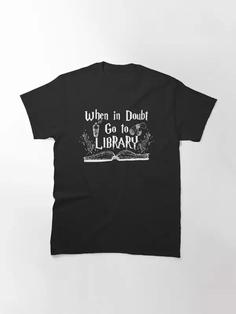 تیشرت هری پاتر تیشرت انیمه When in doubt Go to the Library کد 1701 202