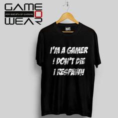 تی شرت گیمر IM GAMER I DONT DIE I RESPAWN