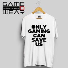 تی شرت طرح ONY GAMING CAN SAVE US