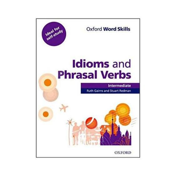 کتاب idioms and phrasal verbs intermediate اثر Stuart Redman انتشارات اکسفورد |دیجی‌کالا